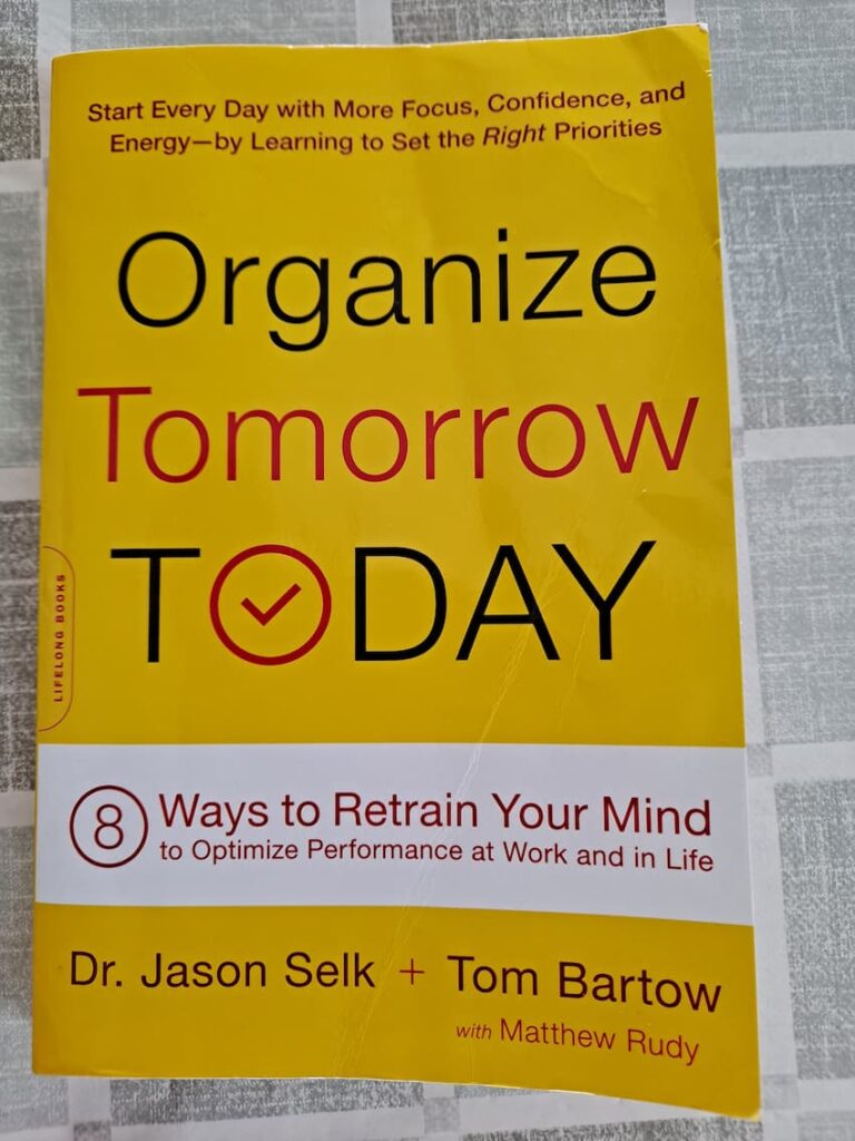 Organize Tomorrow Today productivity book by Jason Selk for busy moms seeking better time management.